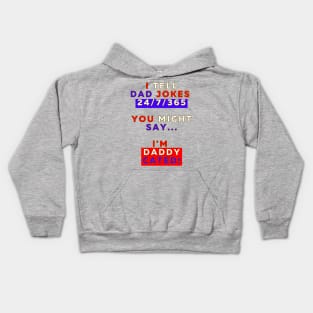 I Tell Dad Jokes 24/7/365 - Design 1 Kids Hoodie